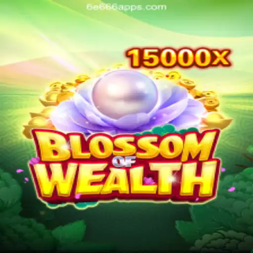 Discover the Wealth and Adventure in BlossomofWealth: The Ultimate Guide